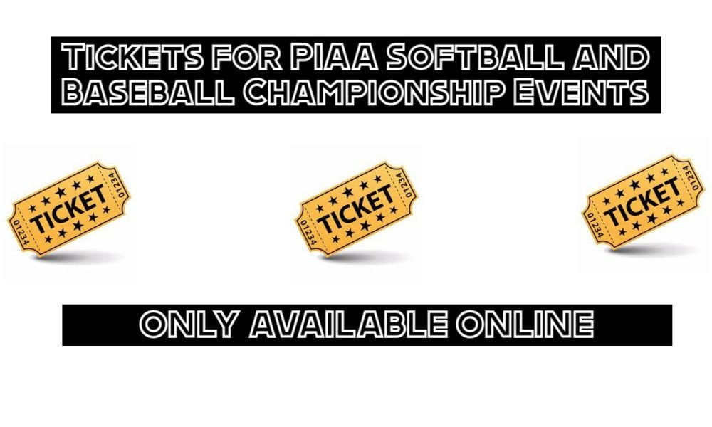 PIAA Baseball and Softball Tickets Can Only Be Purchased Online; No at